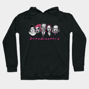 Dreamlanders Hoodie